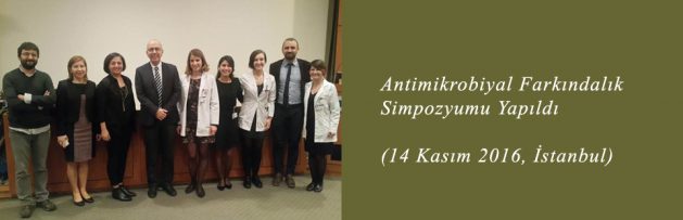 Antimikrobiyal Farkındalık Simpozyumu (14 Kasım 2016, İstanbul) Yapıldı