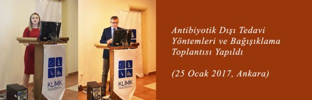 Antibiyotik Dışı Tedavi Yöntemleri ve Bağışıklama (25 Ocak 2017, Ankara) Toplantısı Yapıldı