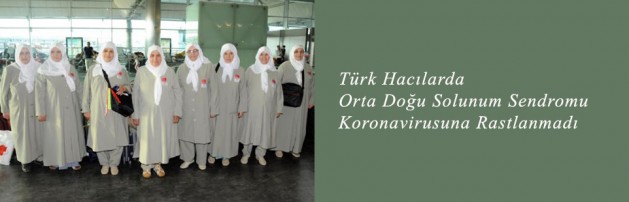 Türk Hacılarda Orta Doğu Solunum Sendromu Koronavirusuna Rastlanmadı