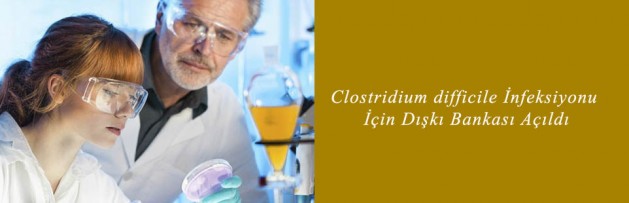 Clostridium difficile İnfeksiyonu İçin Dışkı Bankası Açıldı