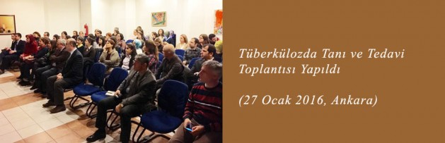 Tüberkülozda Tanı ve Tedavi (27 Ocak 2016, Ankara) Toplantısı Yapıldı