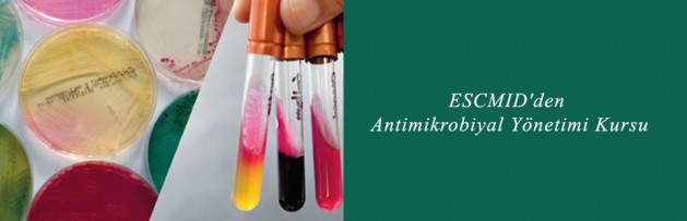 ESCMID'den Antimikrobiyal Yönetimi Kursu
