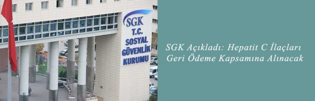 SGK Açıkladı Hepatit C İlaçları Geri Ödeme Kapsamına Alınacak