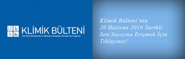 Haftalık Klimik Bülteni'nin Son Sayısı (20 Haziran 2016) Yayımlandı