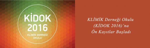 KLİMİK Derneği Okulu (KİDOK 2016)'na Ön Kayıtlar Başladı