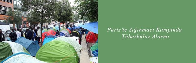 Paris’te Sığınmacı Kampında Tüberküloz Alarmı
