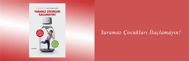 Yaramaz Çocukları İlaçlamayın
