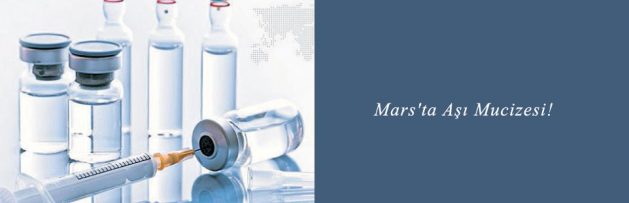 Mars'ta Aşı Mucizesi!