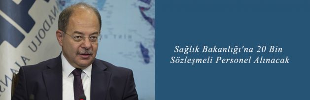 Sağlık Bakanlığı'na 20 Bin Sözleşmeli Personel Alınacak