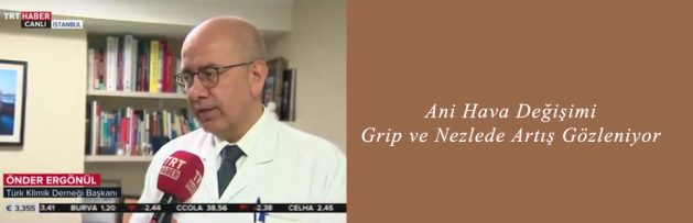 Ani Hava Değişimi Grip ve Nezlede Artış Gözleniyor