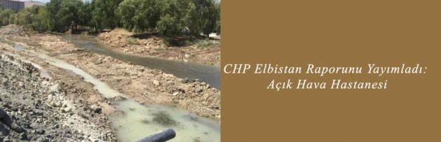CHP Elbistan Raporunu Yayımladı Açık Hava Hastanesi