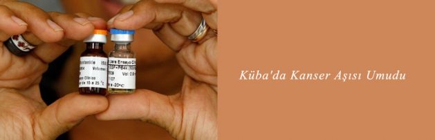 Küba'da Kanser Aşısı Umudu