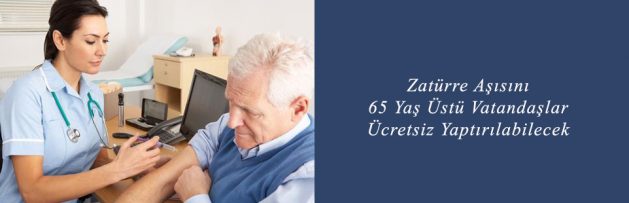 Zatürre Aşısını 65 Yaş Üstü Vatandaşlar Ücretsiz Yaptırılabilecek