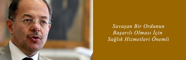 Savaşan Bir Ordunun Başarılı Olması İçin Sağlık Hizmetleri Önemli