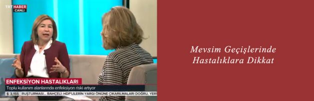 Mevsim Geçişlerinde Hastalıklara Dikkat