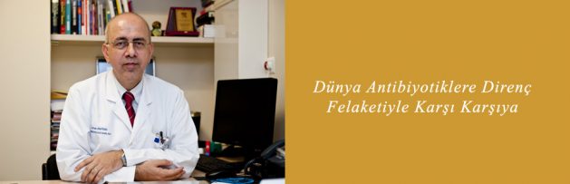 dünya antibiyotiklere karşı direnç felaketi ile karşı karşıya