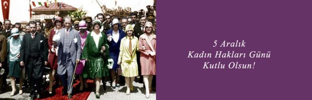 5 Aralık Kadın Hakları Günü Kutlu Olsun2