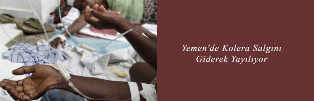 Yemen'de Kolera Salgını Giderek Yayılıyor