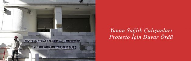 Yunan Sağlık Çalışanları Protesto İçin Duvar Ördü
