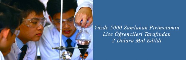 Yüzde 5000 Zamlanan Pirimetamin Lise Öğrencileri Tarafından 2 Dolara Mal Edildi