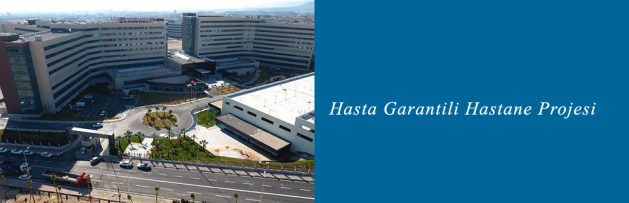 Hasta Garantili Hastane Projesi